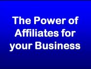 The Power of Affiliates For Your Business