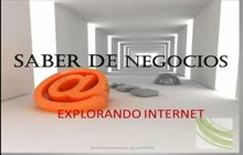 SABER DE NEGOCIOS EXPLORANDO INTERNET