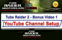Tube Raider 2 Review - Bonus Training Video 1